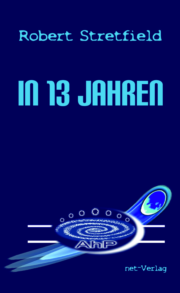 Coverbild des Buchs In 13 Jahren (Band 1)