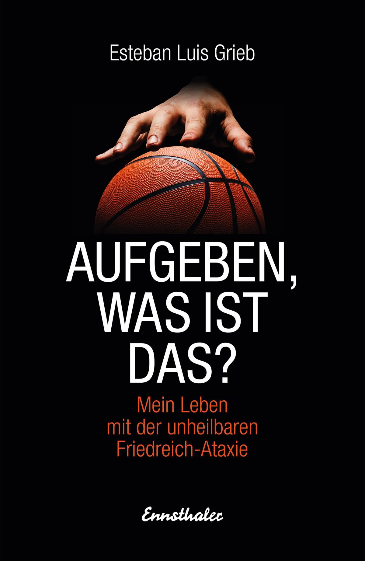 Coverbild des Buchs Abgeben, was ist das? - Mein Leben mit der unheilbaren Friedreich Ataxie