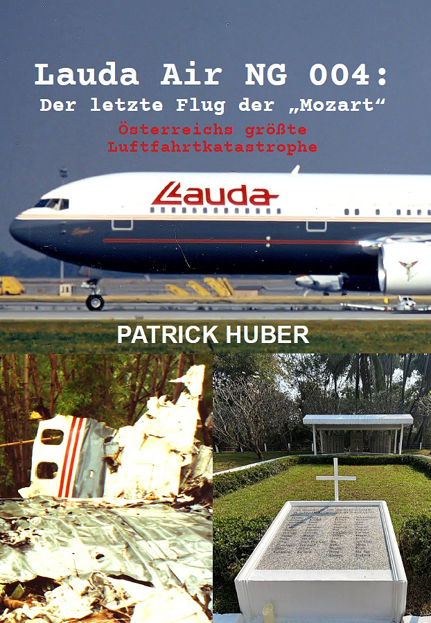 Coverbild des Buchs Lauda Air NG 004: Der letzte Flug der "Mozart" - Österreichs größte Luftfahrtkatastrophe (Softcover)