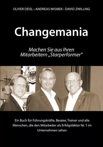 Coverbild des Buchs Changemania - Machen Sie aus Ihren Mitarbeitern "Starperformer"