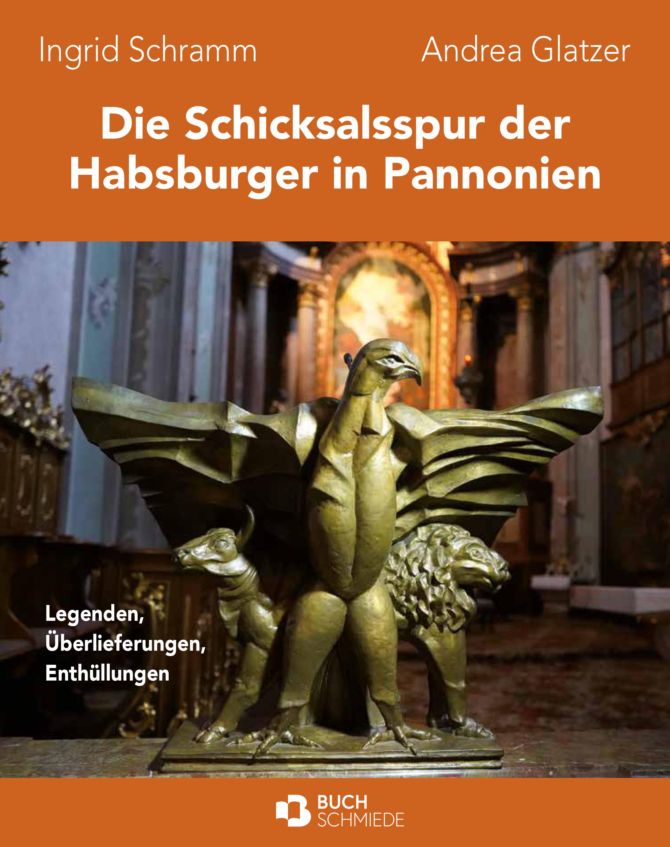 Coverbild des Buchs Die Schicksalsspur der Habsburger in Pannonien
