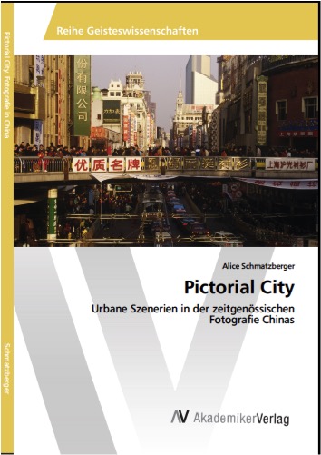 Coverbild des Buchs Pictorial City. Urbane Szenerien in der zeitgenössischen Fotografie Chinas.