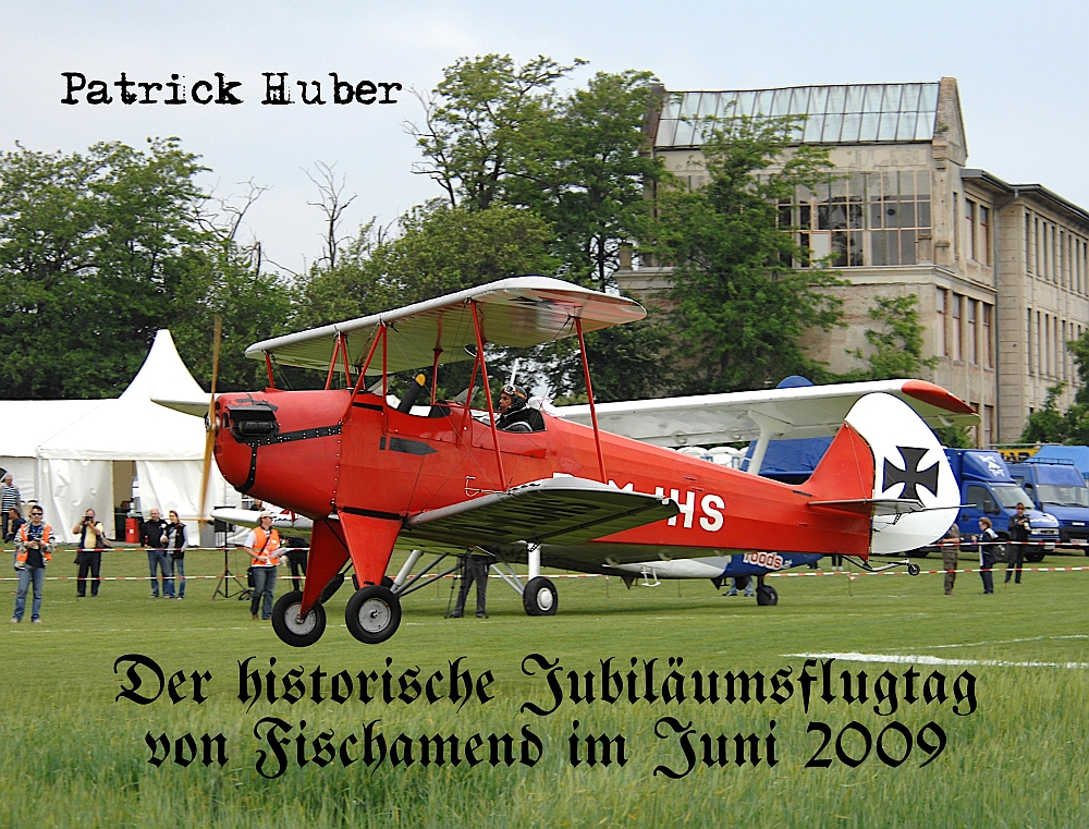 Coverbild des Buchs Der historische Jubiläumsflugtag von Fischamend im Juni 2009