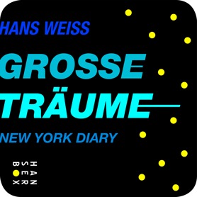 Coverbild des Buchs Grosse Träume – New York Diary, E-Book