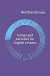 Coverbild des Buchs Games and Activities for English Lessons 