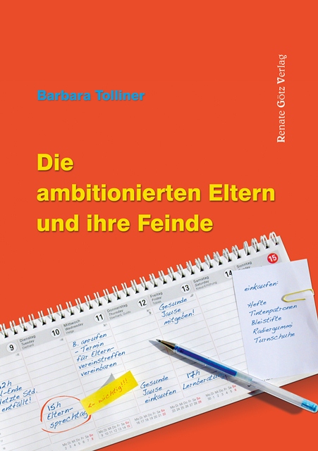 Coverbild des Buchs Die ambitionierten Eltern und ihre Feinde