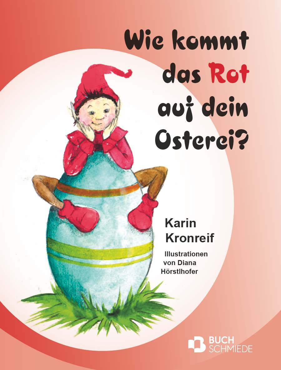 Coverbild des Buchs Wie kommt das Rot auf dein Osterei?