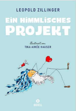 Coverbild des Buchs Ein himmlisches Projekt