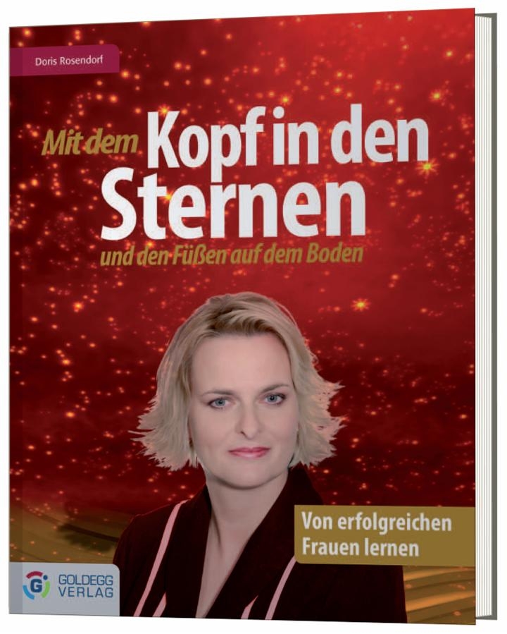 Coverbild des Buchs Mit dem Kopf in den Sternen und den Füßen auf dem Boden - Von erfolgreichen Frauen lernen