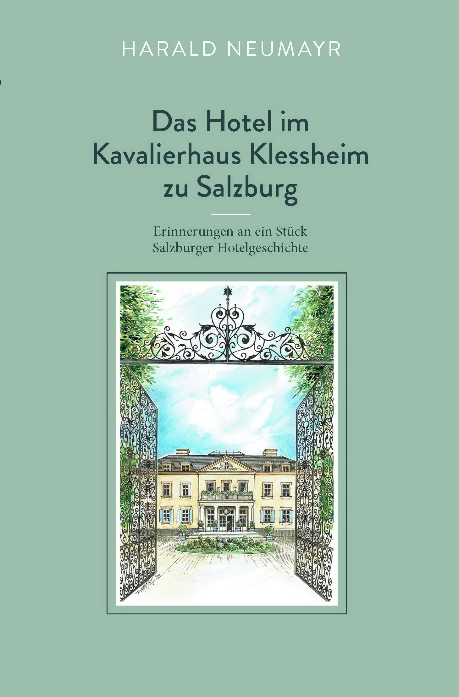 Coverbild des Buchs Das Hotel im Kavalierhaus Klessheim zu Salzburg