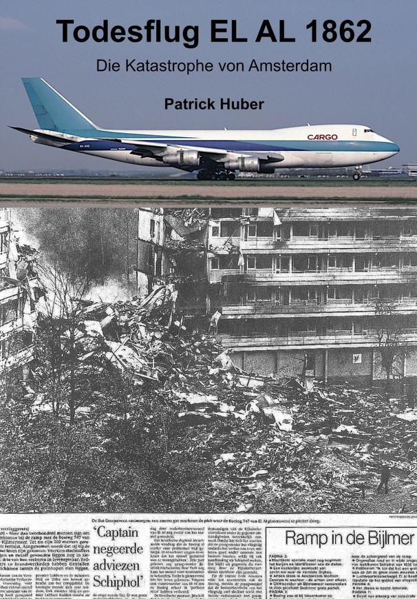 Coverbild des Buchs Todesflug EL AL 1862 - die Katastrophe von Amsterdam