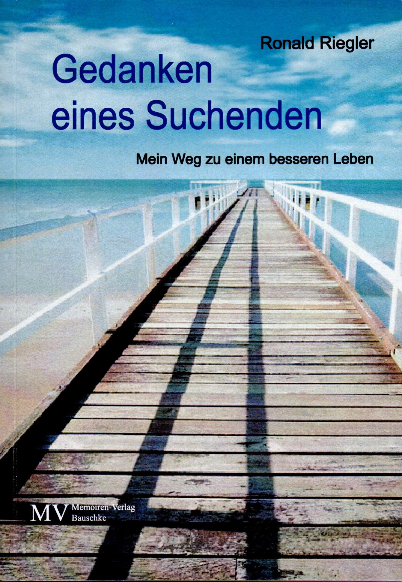 Coverbild des Buchs Gedanken eines Suchenden - Mein Weg zu einem besseren Leben