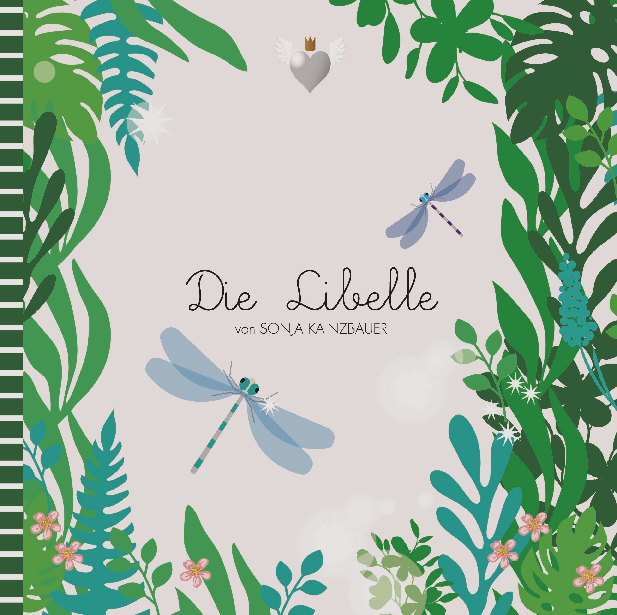 Coverbild des Buchs Die Libelle Selbstliebe als Zauberstab