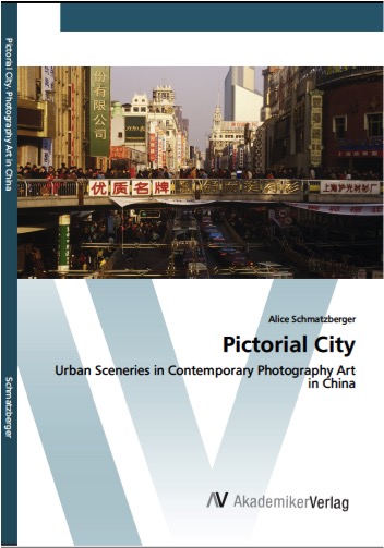 Coverbild des Buchs Pictorial City. Urban Sceneries in Contemporary Photography Art in China. 