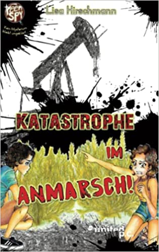 Coverbild des Buchs Katastrophe im Anmarsch! - TeenSpy: der zweite Fall