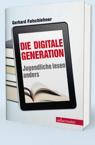 Coverbild des Buchs Die Digitale Generation. Jugendliche lesen anders