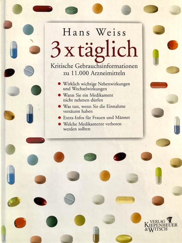 Coverbild des Buchs 3 × täglich – kritische Gebrauchsinformationen zu 11.000 Arzneimitteln