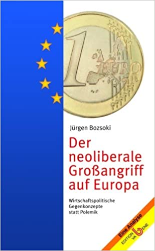 Coverbild des Buchs Der neoliberale Großangriff auf Europa