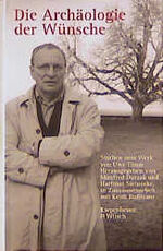 Coverbild des Buchs Die Archäologie der Wünsche, S. 291 -310 Mechthild Borries-Knopp