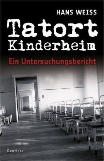 Coverbild des Buchs  Tatort Kinderheim. Ein Untersuchungsbericht