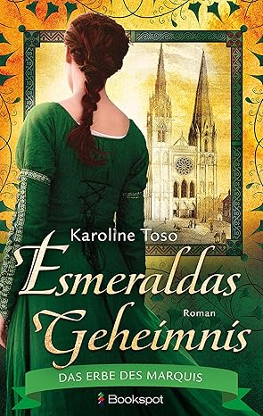 Coverbild des Buchs Esmeraldas Geheimnis, Das Erbe des Marquis 