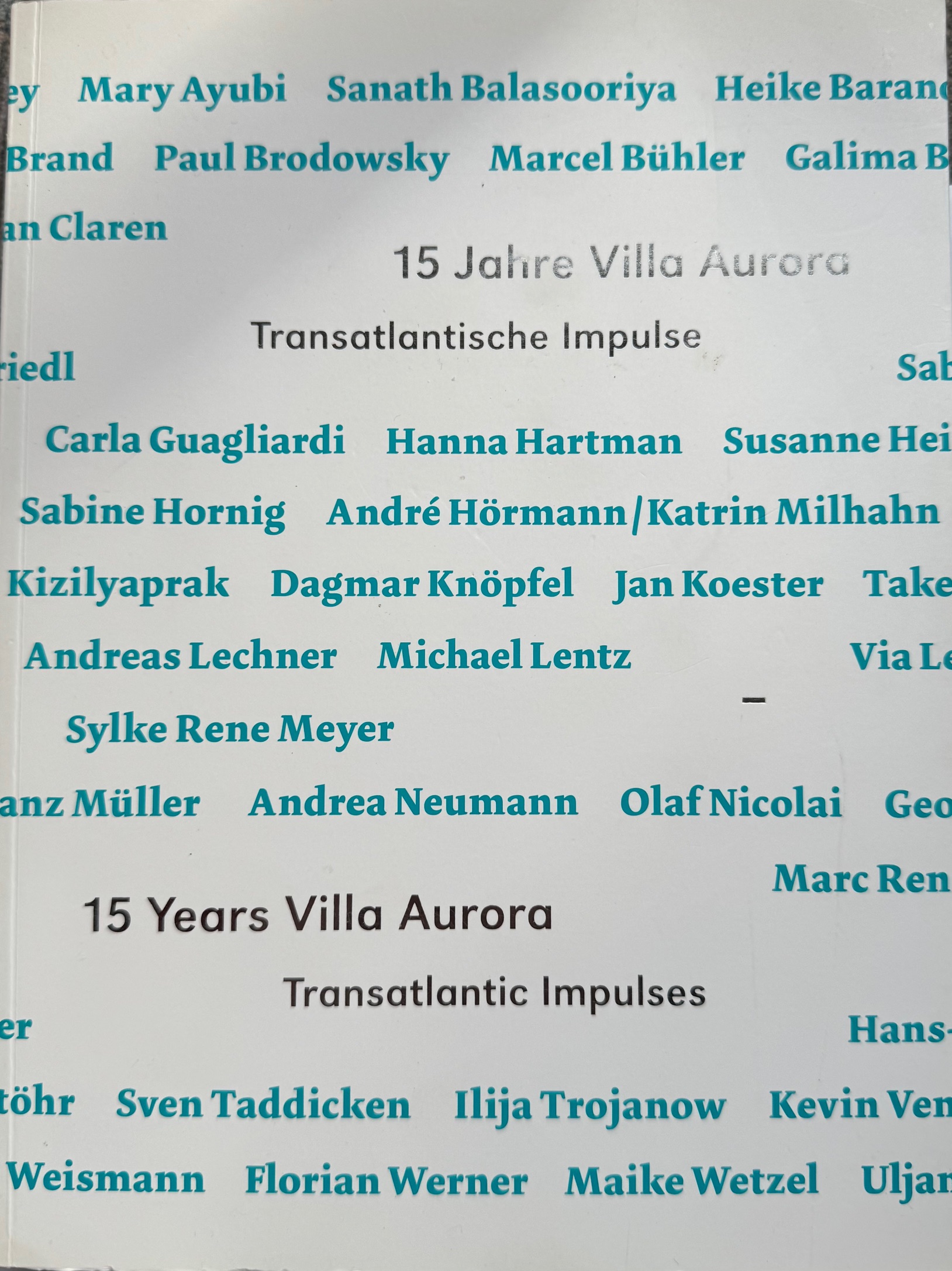 Coverbild des Buchs 15 Jahre Villa Aurora. Transatlantische Impulse, 2010, Hrg. Mechthild Borries-Knopp