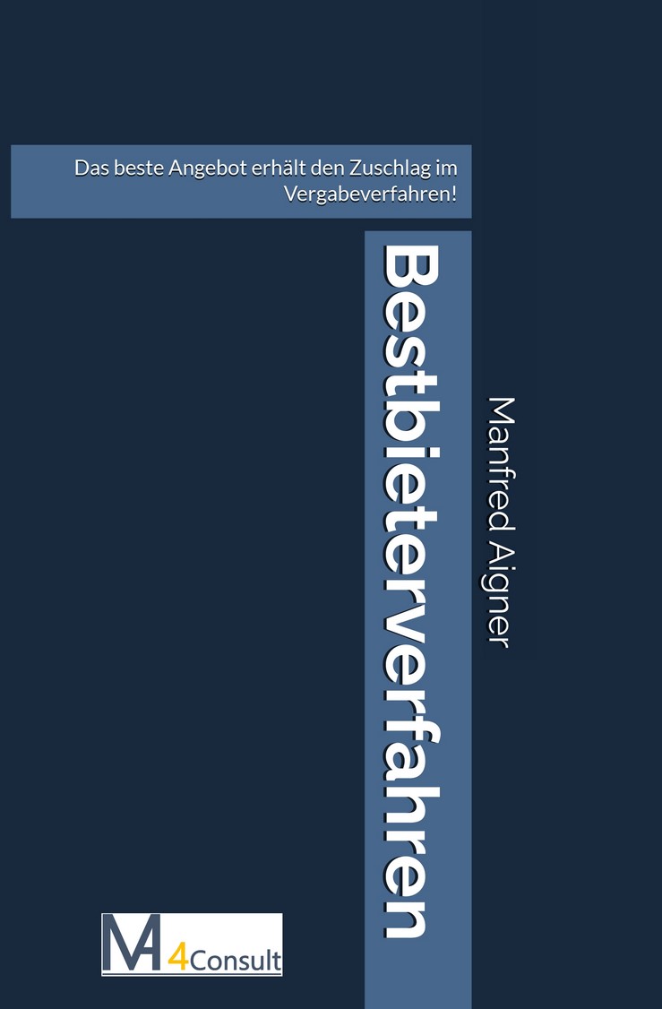 Coverbild des Buchs Bestbieterverfahren: Das beste Angebot erhält den Zuschlag im Vergabeverfahren!