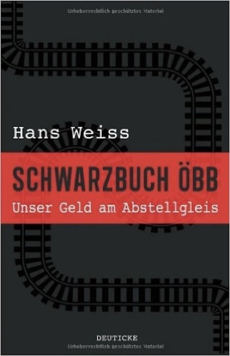 Coverbild des Buchs Schwarzbuch ÖBB – Unser Geld am Abstellgleis
