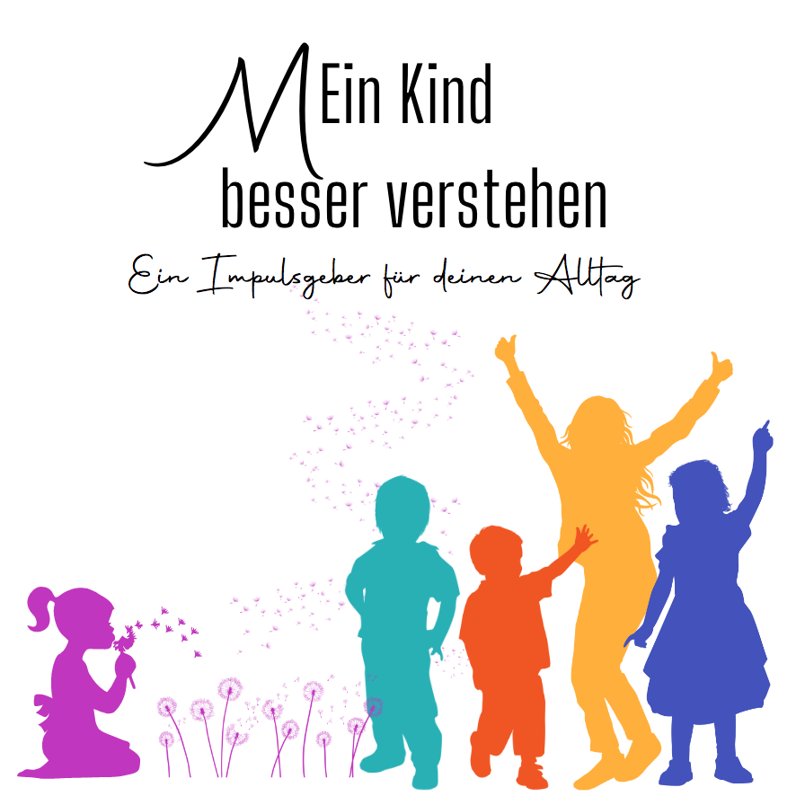 Coverbild des Buchs Coautorin bei 'Mein Kind besser verstehen - ein Impulsgeber für deinen Alltag' 