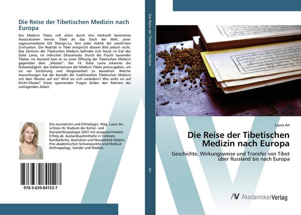 Coverbild des Buchs Die Reise der Tibetischen Medizin nach Europa. Geschichte, Wirkungsweise und Transfer von Tibet über Russland bis nach Europa.