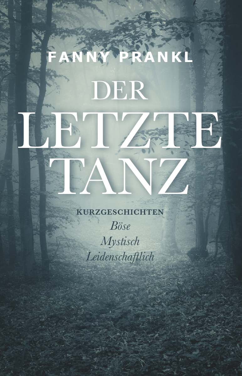 Coverbild des Buchs Der letzte Tanz - Kurzgeschichten zum Träumen