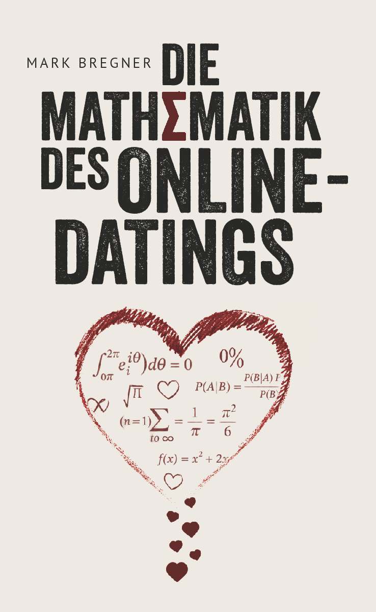 Coverbild des Buchs Die Mathematik des Online-Datings