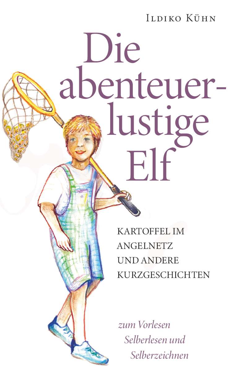Coverbild des Buchs Die abenteuerlustige Elf