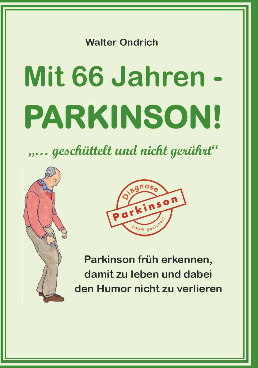 Coverbild des Buchs Mit 66 Jahren - PARKINSON!