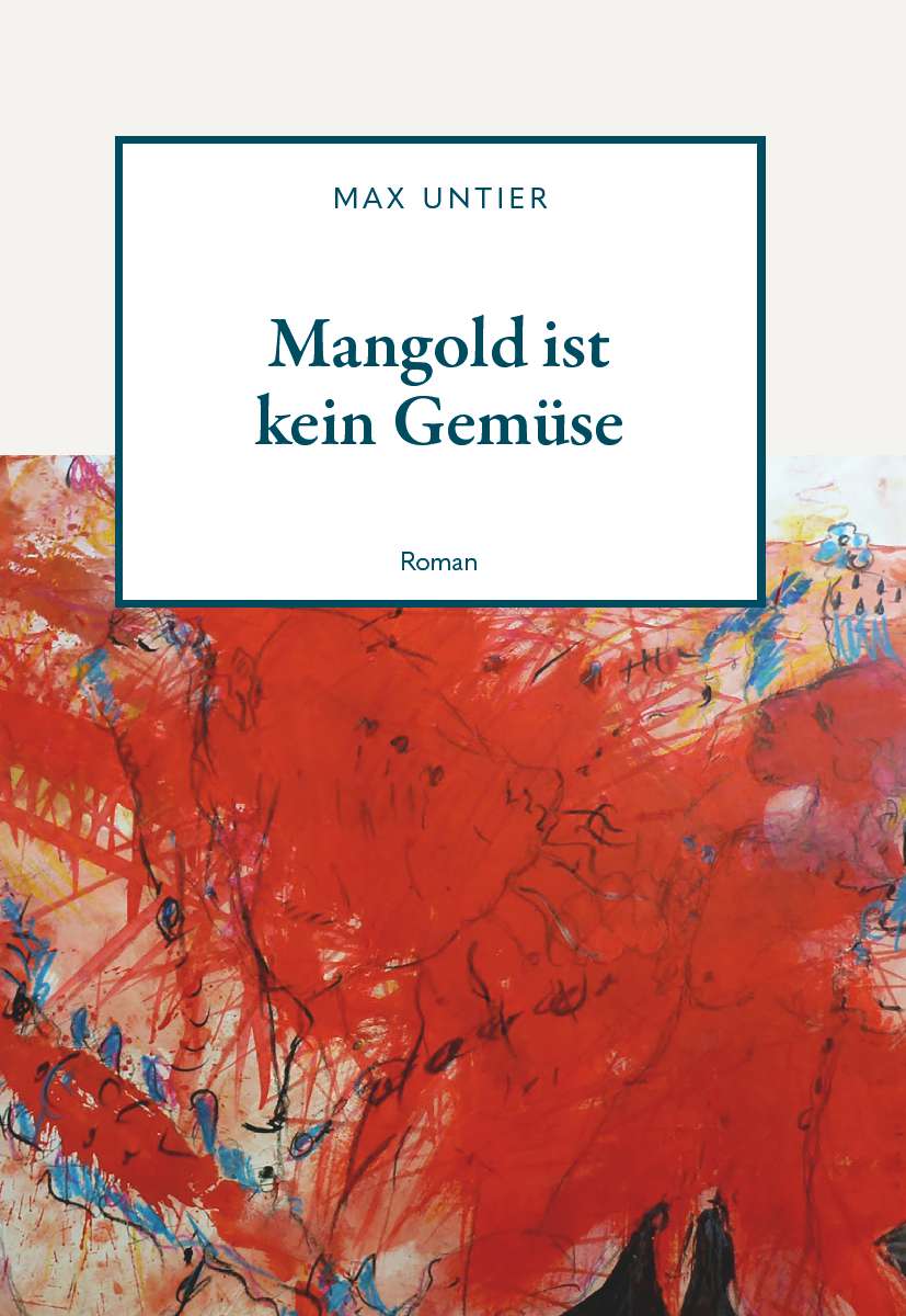 Coverbild des Buchs  "Mangold ist kein Gemüse" 