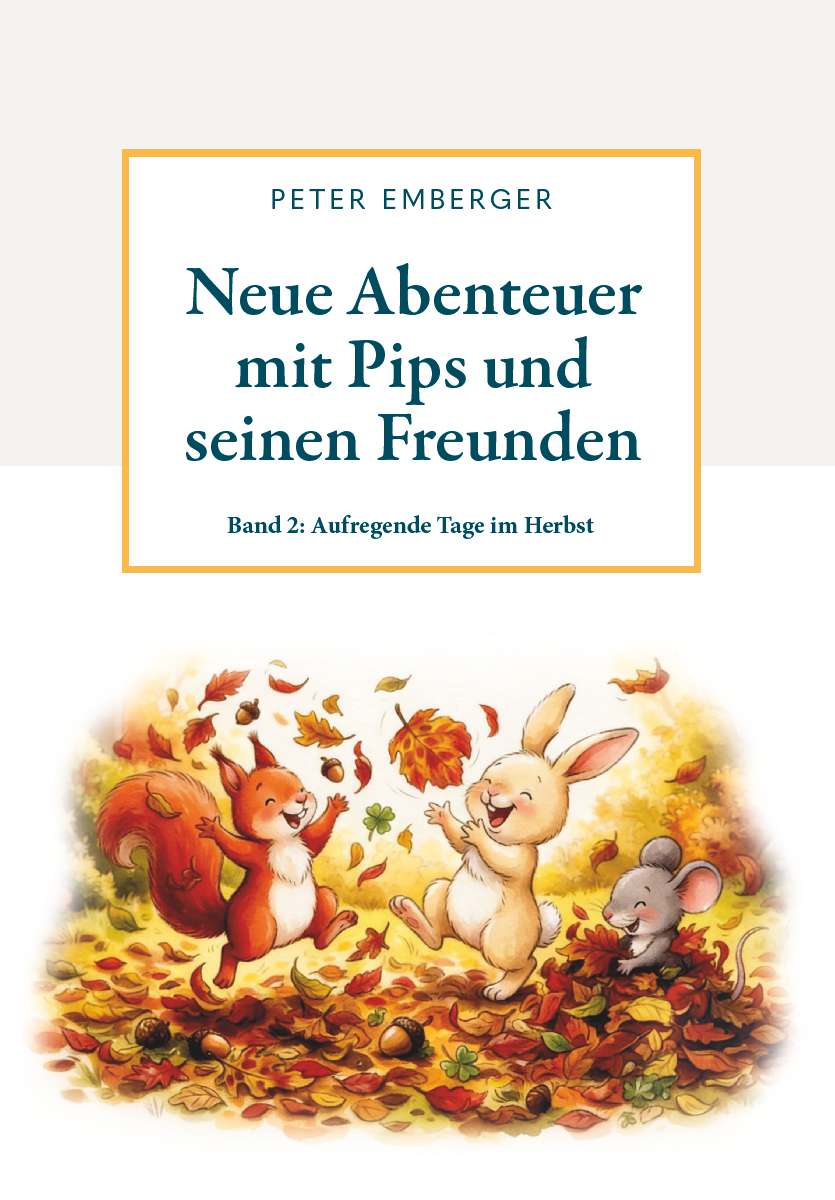 Coverbild des Buchs Neue Abenteuer mit Pips und seinen Freunden - Band 2