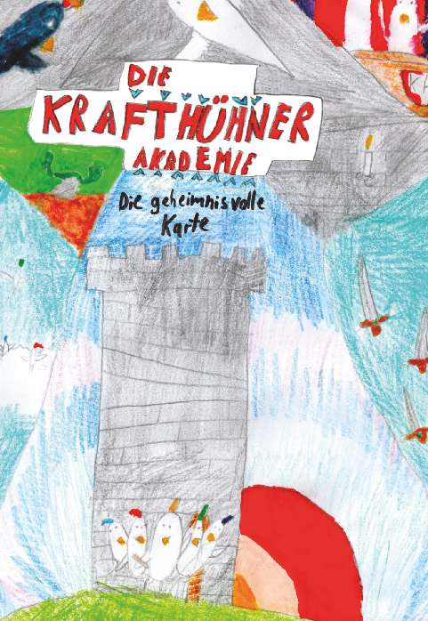 Coverbild des Buchs DIE KRAFTHÜHNER AKADEMIE