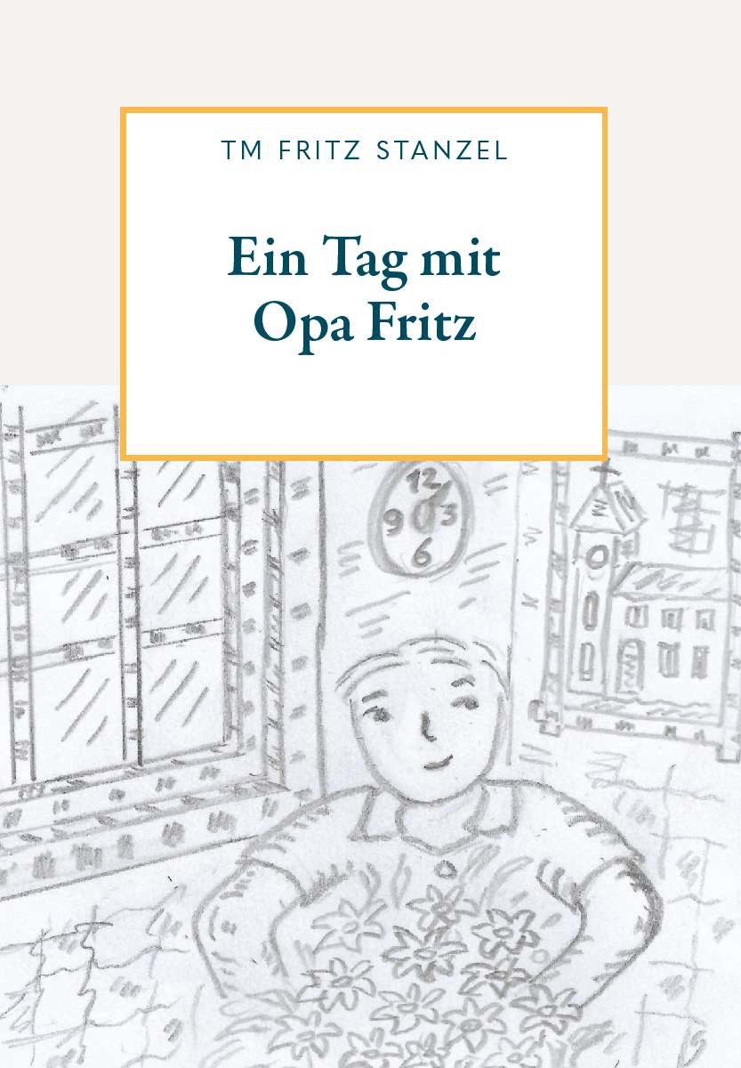 Coverbild des Buchs Ein Tag mit Opa Fritz