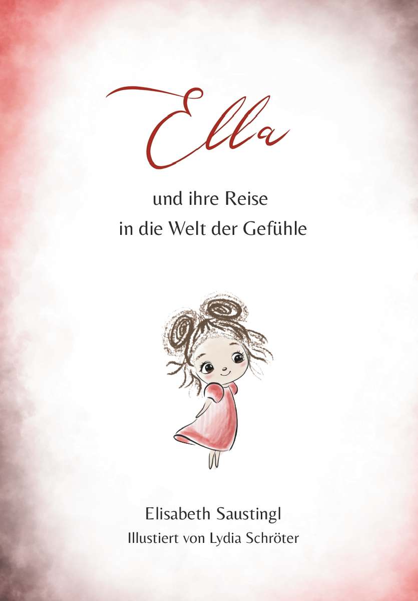 Coverbild des Buchs Ella und ihre Reise in die Welt der Gefühle