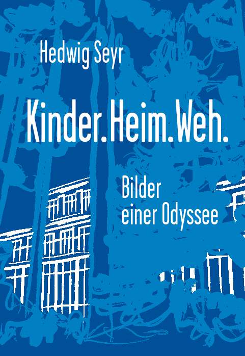 Coverbild des Buchs Kinder.Heim.Weh.