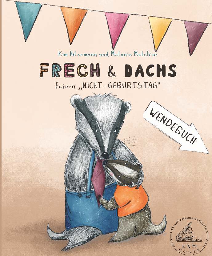 Coverbild des Buchs FRECH & DACHS feiern "Nicht-Geburtstag"