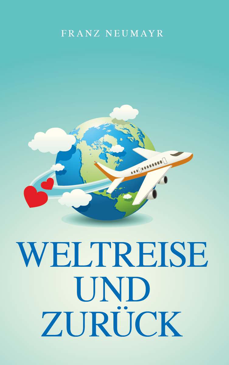 Coverbild des Buchs Weltreise und zurück