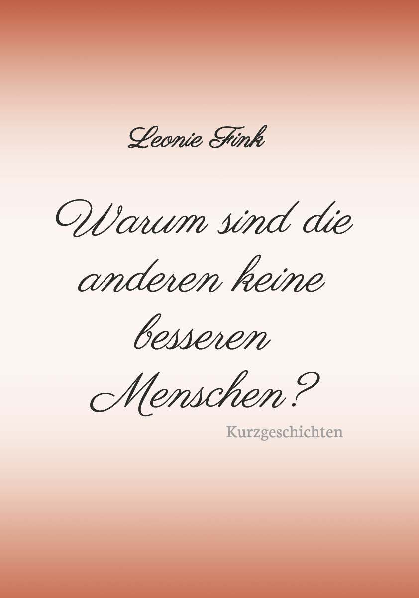 Coverbild des Buchs Warum sind die anderen keine besseren Menschen?