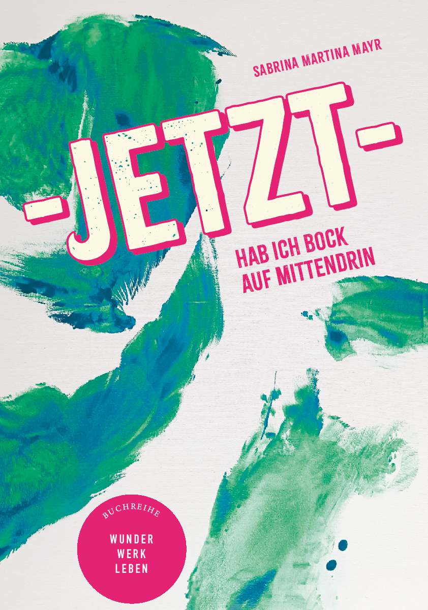 Coverbild des Buchs Jetzt hab ich Bock auf Mittendrin!