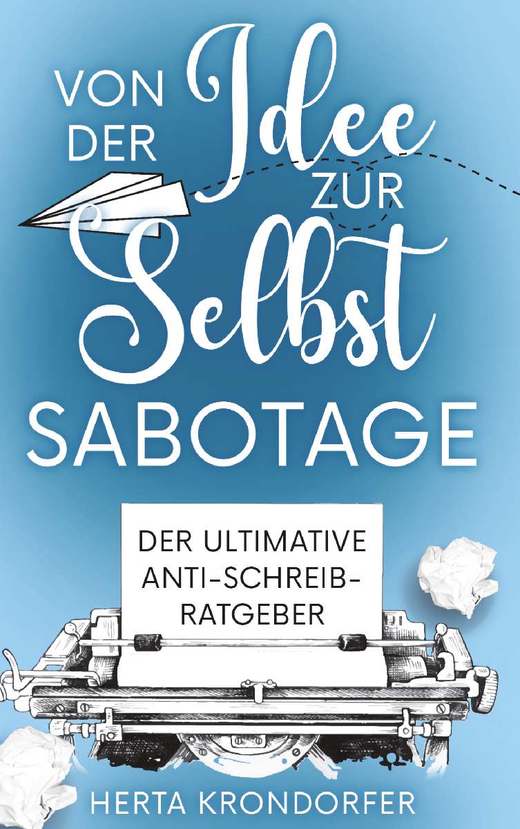 Coverbild des Buchs Von der Idee zur Selbstsabotage