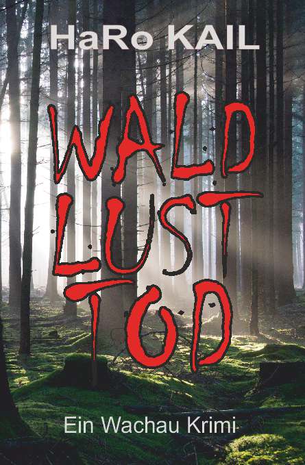 Coverbild des Buchs WALD, LUST, TOD