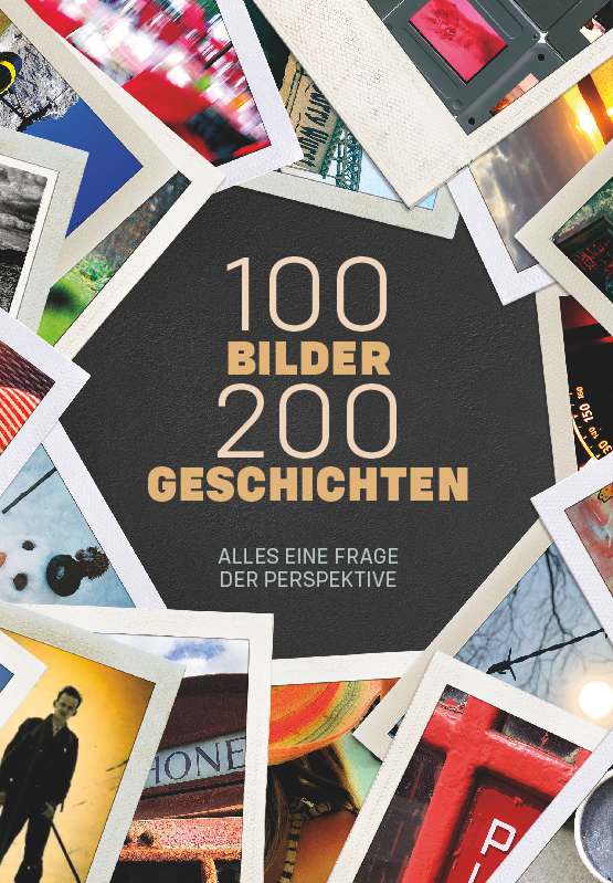 Coverbild des Buchs 100 Bilder 200 Geschichten