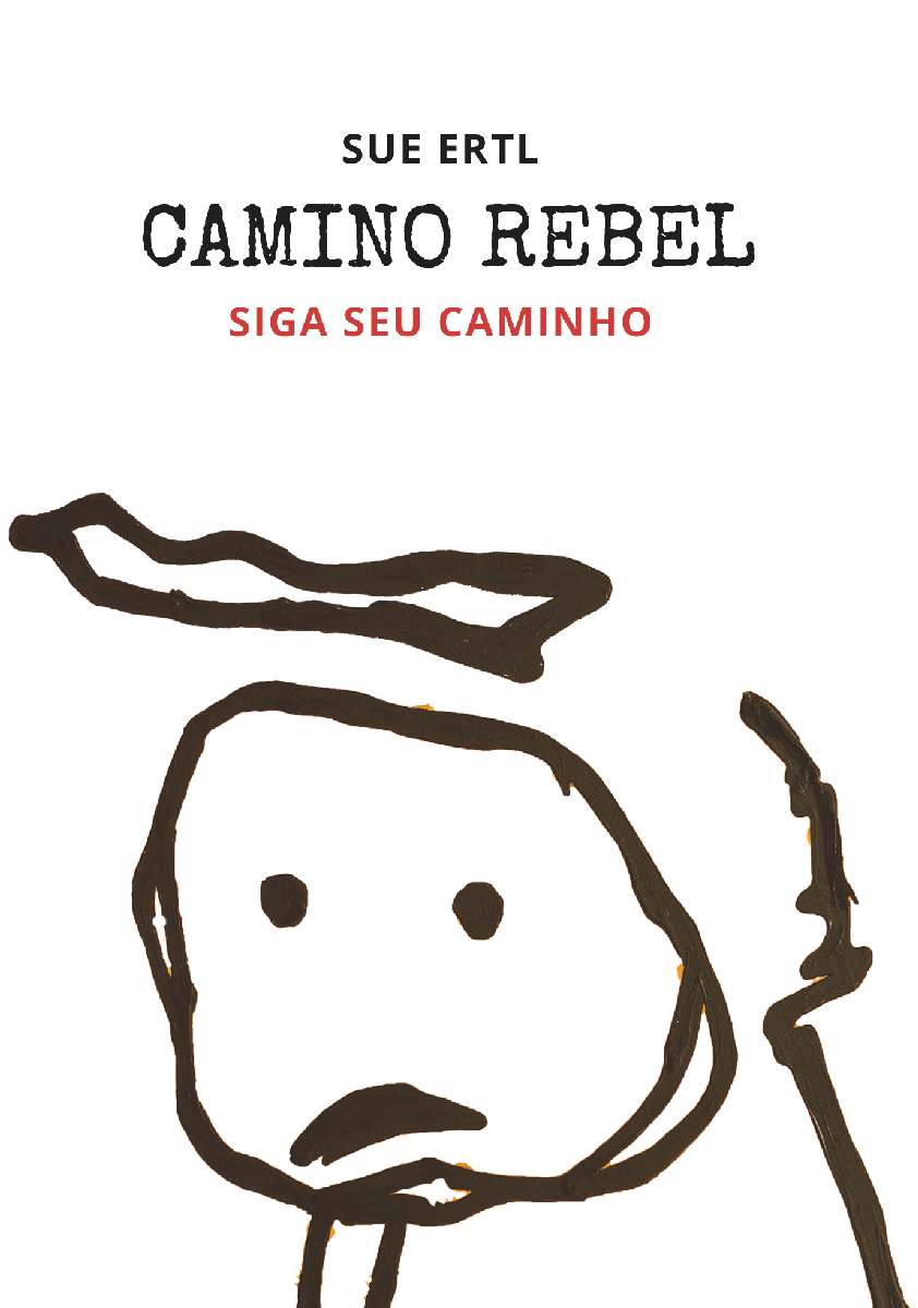 Coverbild des Buchs Camino Rebel - Siga seu caminho