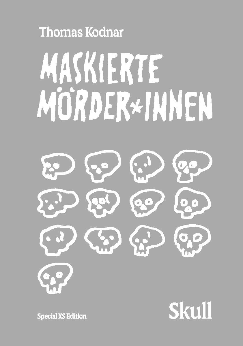 Coverbild des Buchs Maskierte Mörder*innen: SKULL (Special XS Edition)