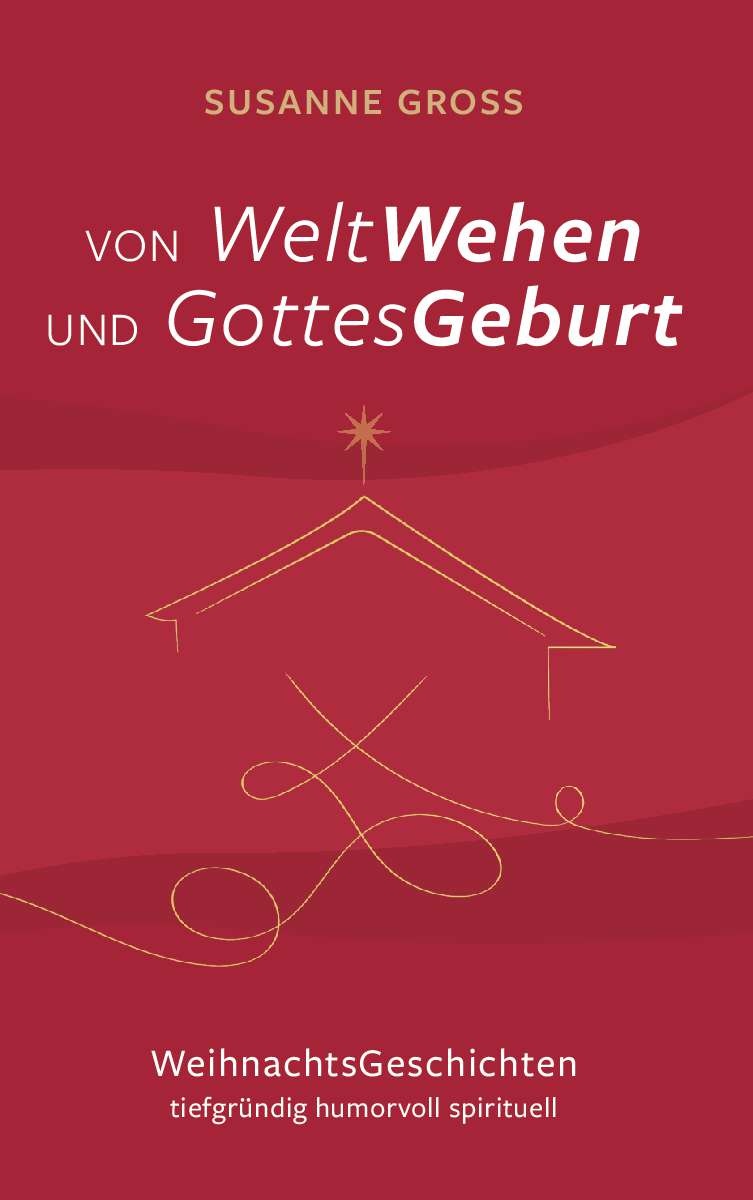 Coverbild des Buchs Von WeltWehen und GottesGeburt